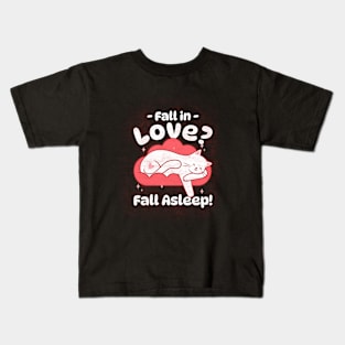 Fall in love? fall asleep - Cute Sleepy Cat Kids T-Shirt